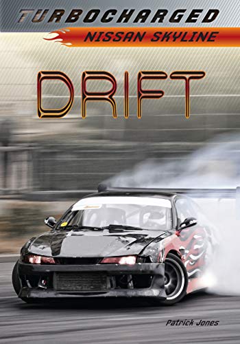 Drift: Nissan Skyline (Turbocharged) (9781467714747) by Jones, Patrick