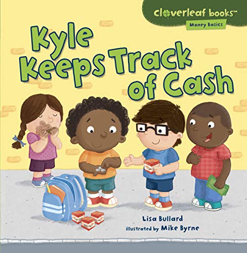 9781467715102: Kyle Keeps Track of Cash