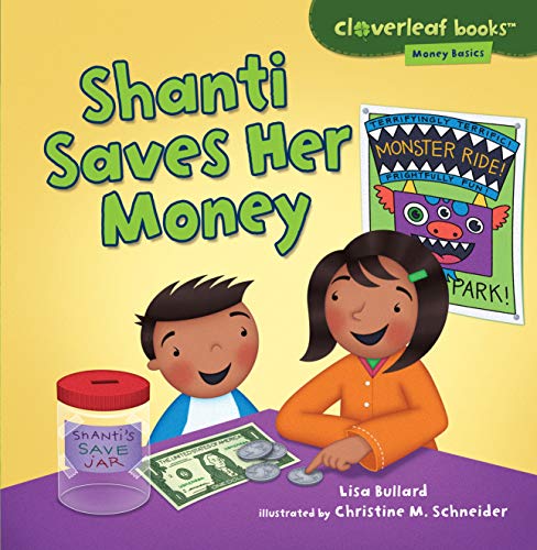 Imagen de archivo de Shanti Saves Her Money (Cloverleaf Books ? ? Money Basics) a la venta por Gulf Coast Books