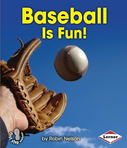 Beispielbild fr Baseball Is Fun! (First Step Nonfiction - Sports Are Fun!) zum Verkauf von Reuseabook