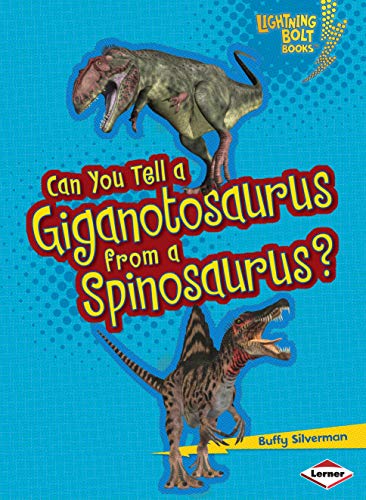 Beispielbild fr Can You Tell a Giganotosaurus from a Spinosaurus? zum Verkauf von Better World Books