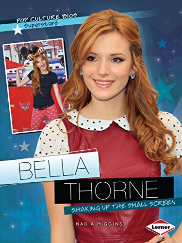 9781467715492: Bella Thorne: Shaking Up the Small Screen (Pop Culture Bios)