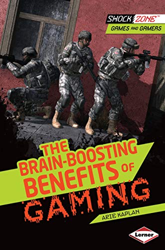 9781467715881: The Brain-Boosting Benefits of Gaming (ShockZone ™ ― Games and Gamers)