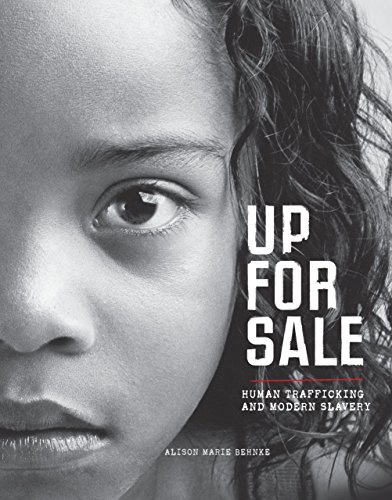 Stock image for Up for Sale: Human Trafficking and Modern Slavery for sale by ThriftBooks-Atlanta