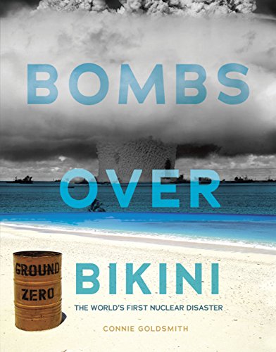 Beispielbild fr Bombs over Bikini : The World's First Nuclear Disaster zum Verkauf von Better World Books