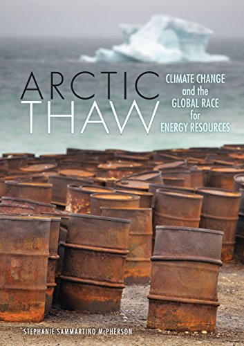 Beispielbild fr Arctic Thaw : Climate Change and the Global Race for Energy Resources zum Verkauf von Better World Books