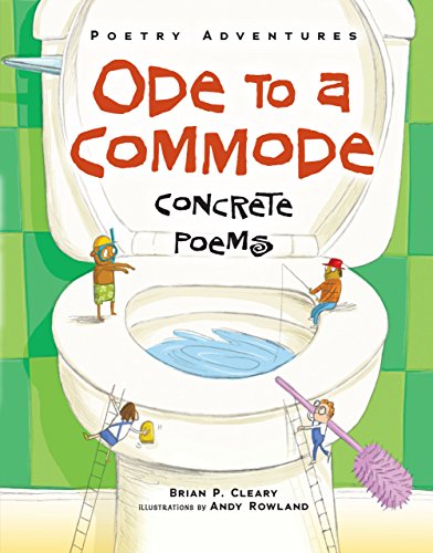 Stock image for Ode to a Commode: Concrete Poems (Poetry Adventures) for sale by SecondSale