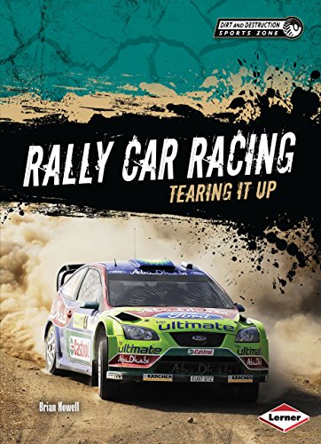 9781467721219: Rally Car Racing: Tearing It Up (Dirt and Destruction Sports Zone)