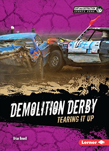 Beispielbild fr Demolition Derby : Tearing It Up zum Verkauf von Better World Books