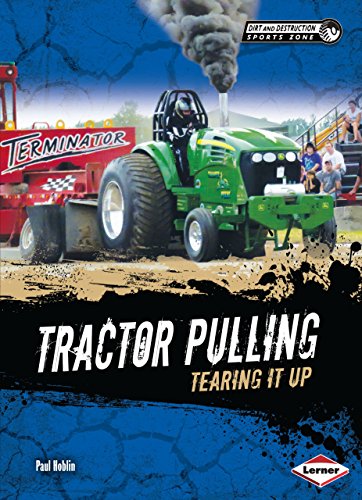 Stock image for Tractor Pulling : Tearing It Up for sale by Better World Books