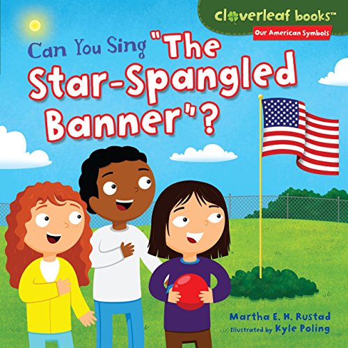 Imagen de archivo de Can You Sing the Star-Spangled Banner? a la venta por Better World Books
