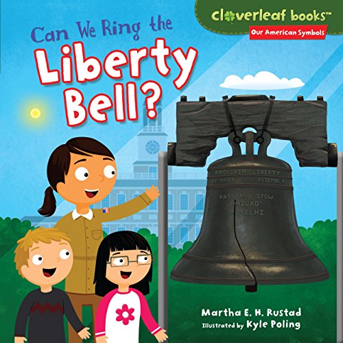Imagen de archivo de Can We Ring the Liberty Bell? a la venta por Better World Books