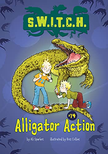 9781467721677: Alligator Action (S.W.I.T.C.H.)