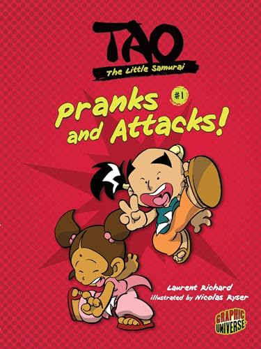 9781467721745: Pranks and Attacks!: Book 1 (Tao, the Little Samurai)