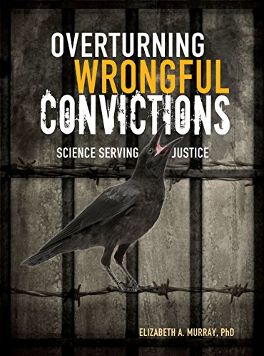 Beispielbild fr Overturning Wrongful Convictions: Science Serving Justice zum Verkauf von SecondSale