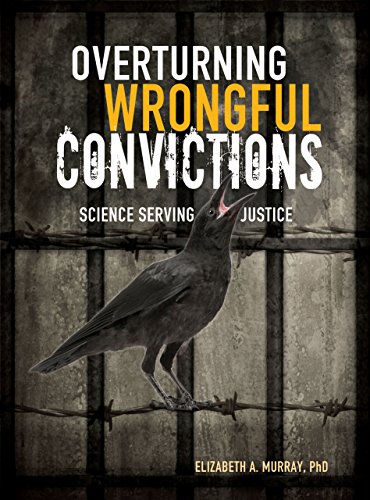 Stock image for Overturning Wrongful Convictions : Science Serving Justice for sale by Better World Books