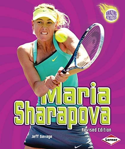 9781467726436: Maria Sharapova, 2nd Edition (Amazing Athletes)