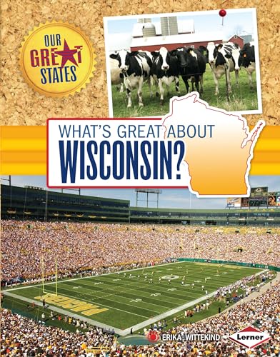 Beispielbild fr What's Great about Wisconsin? zum Verkauf von Better World Books