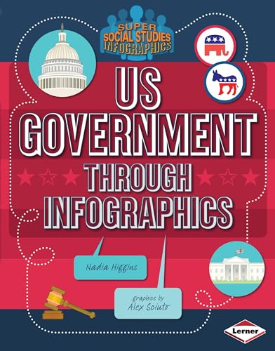 9781467734639: Us Government Through Infographics (Super Social Studies Infographics)