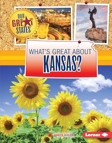 Stock image for What's Great about Kansas? (Our Great States) for sale by Once Upon A Time Books