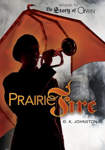 Stock image for Prairie Fire (Sequel to the Story of Owen) for sale by Your Online Bookstore