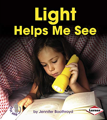 9781467739115: Light Helps Me See (First Step Nonfiction: Light and Sound)