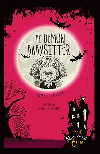 Imagen de archivo de The Demon Babysitter (The Nightmare Club) a la venta por Irish Booksellers