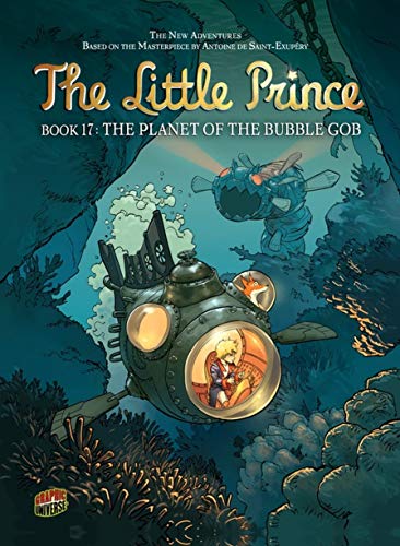 9781467744614: The Planet of the Bubble Gob: Book 17 (The New Adventures of The Little Prince)