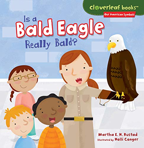 Beispielbild fr Is a Bald Eagle Really Bald? (Cloverleaf Books: Our American Symbols) zum Verkauf von SecondSale