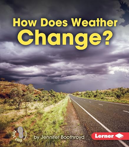 Beispielbild fr How Does Weather Change? (First Step Nonfiction ? Let's Watch the Weather) zum Verkauf von SecondSale