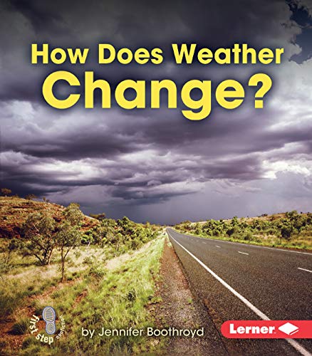 9781467744959: How Does Weather Change? (First Step Nonfiction)
