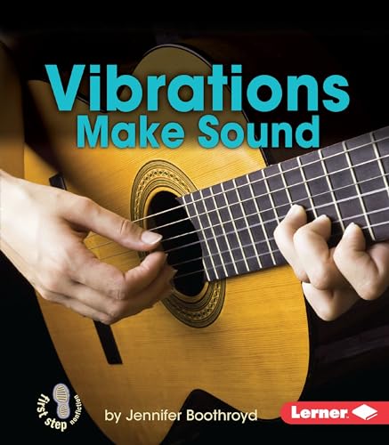9781467745079: Vibrations Make Sound (First Step Nonfiction)