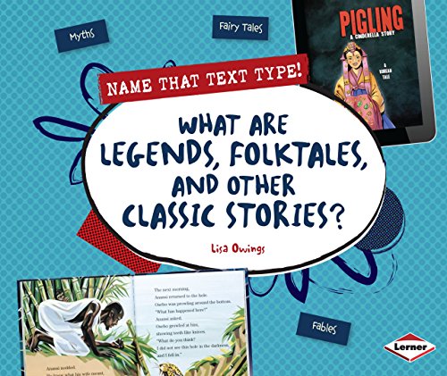 9781467745185: What Are Legends, Folktales, and Other Classic Stories? (Name That Text Type!)