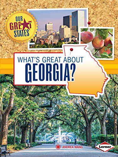 9781467745284: What's Great about Georgia? (Our Great States)