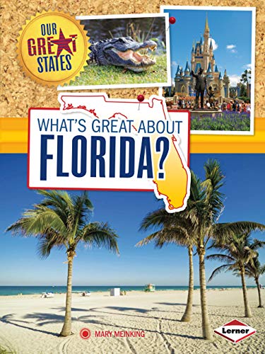9781467745413: What's Great about Florida? (Our Great States)