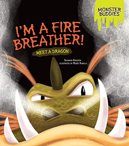9781467749947: I'm a Fire Breather!: Meet a Dragon (Monster Buddies)