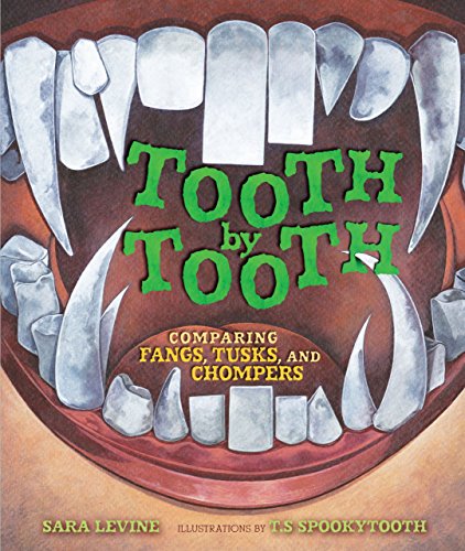 Stock image for Tooth by Tooth: Comparing Fangs, Tusks, and Chompers (Animal by Animal) for sale by BooksRun