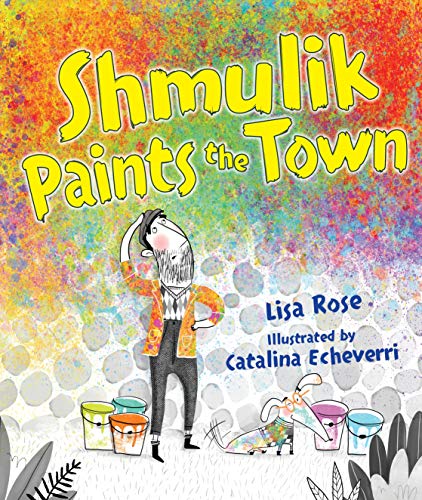 Stock image for Shmulik Paints the Town for sale by Your Online Bookstore