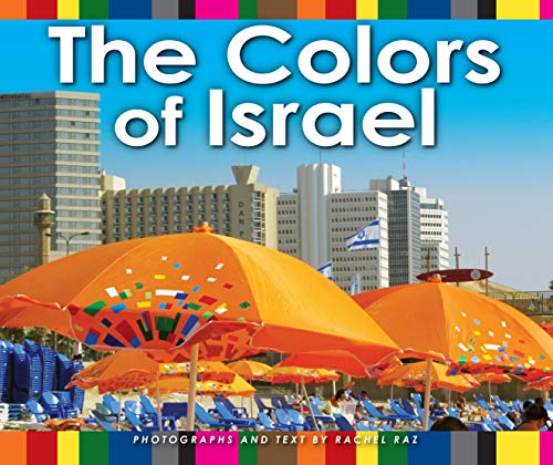 Beispielbild fr The Colors of Israel zum Verkauf von Better World Books