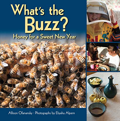 Stock image for What's the Buzz?: Honey for a Sweet New Year for sale by HPB Inc.