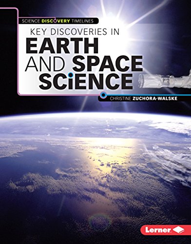 9781467757874: Key Discoveries in Earth and Space Science (Science Discovery Timelines)