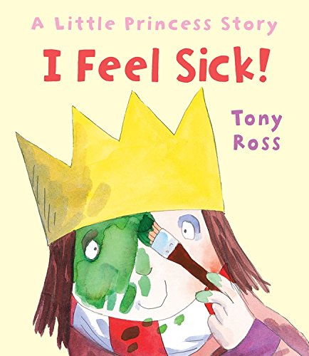 Stock image for I Feel Sick! (Little Princess) for sale by ZBK Books