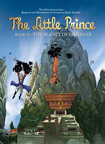 Stock image for The Planet of Okidians, Vol. 21: The Little Prince, Volume 21 (The Little Prince) for sale by Adventures Underground
