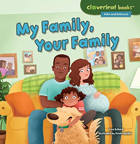 9781467760294: My Family, Your Family (Cloverleaf Books ™ ― Alike and Different)