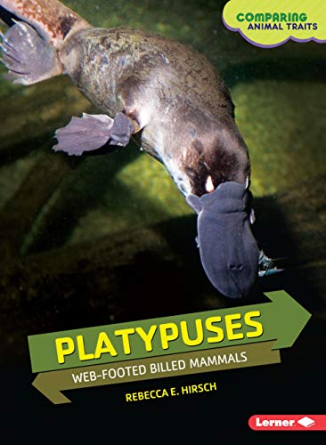 Beispielbild fr Platypuses : Web-Footed Billed Mammals zum Verkauf von Better World Books