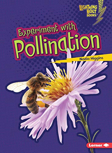 Imagen de archivo de Experiment with Pollination (Lightning Bolt Books � ? Plant Experiments) a la venta por Wonder Book