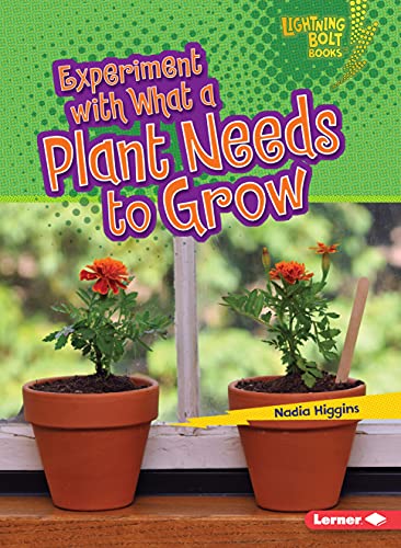 9781467760775: Experiment with What a Plant Needs to Grow (Lightning Bolt Books  ― Plant Experiments)