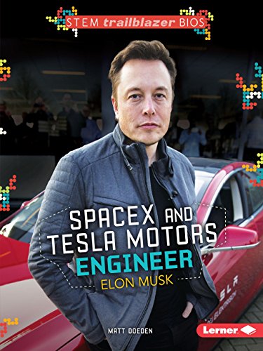9781467761161: Spacex and Tesla Motors Engineer Elon Musk (Stem Trailblazer Biographies) [Idioma Ingls]