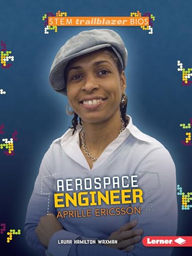 Imagen de archivo de Aerospace Engineer Aprille Ericsson (STEM Trailblazer Bios) a la venta por Your Online Bookstore