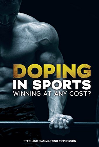 Stock image for Doping in Sports: Winning at Any Cost? for sale by SecondSale